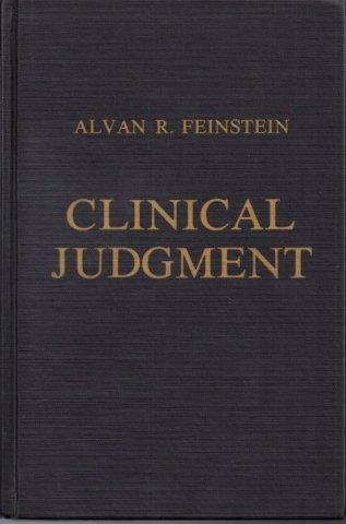 Feinstein, Alvan R. - Clinical Judgment: