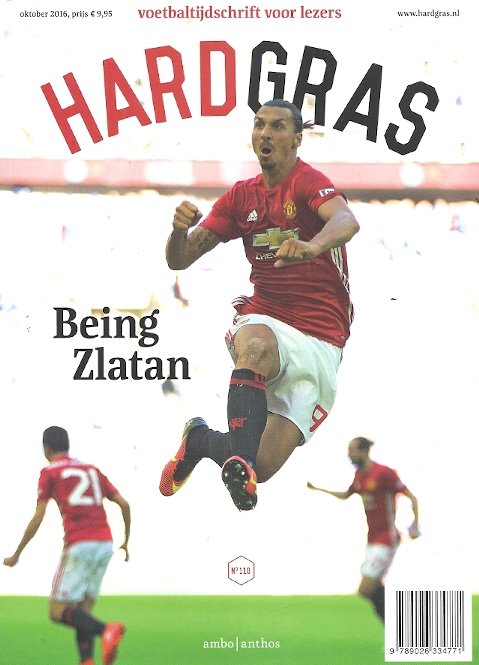 HENK SPAAN, MATTHIJS VAN NIEUWKERK EN HUGO BORST - Hard Gras 110 Being Zlatan