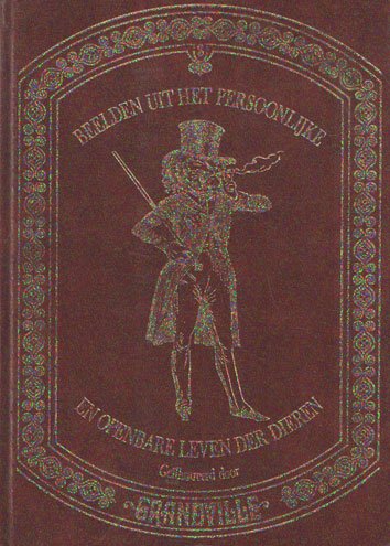 Balzac, H. de e.a. - Beelden uit het persoonlijke en openbare leven der dieren. Beschouwingen over hedendaagse zeden