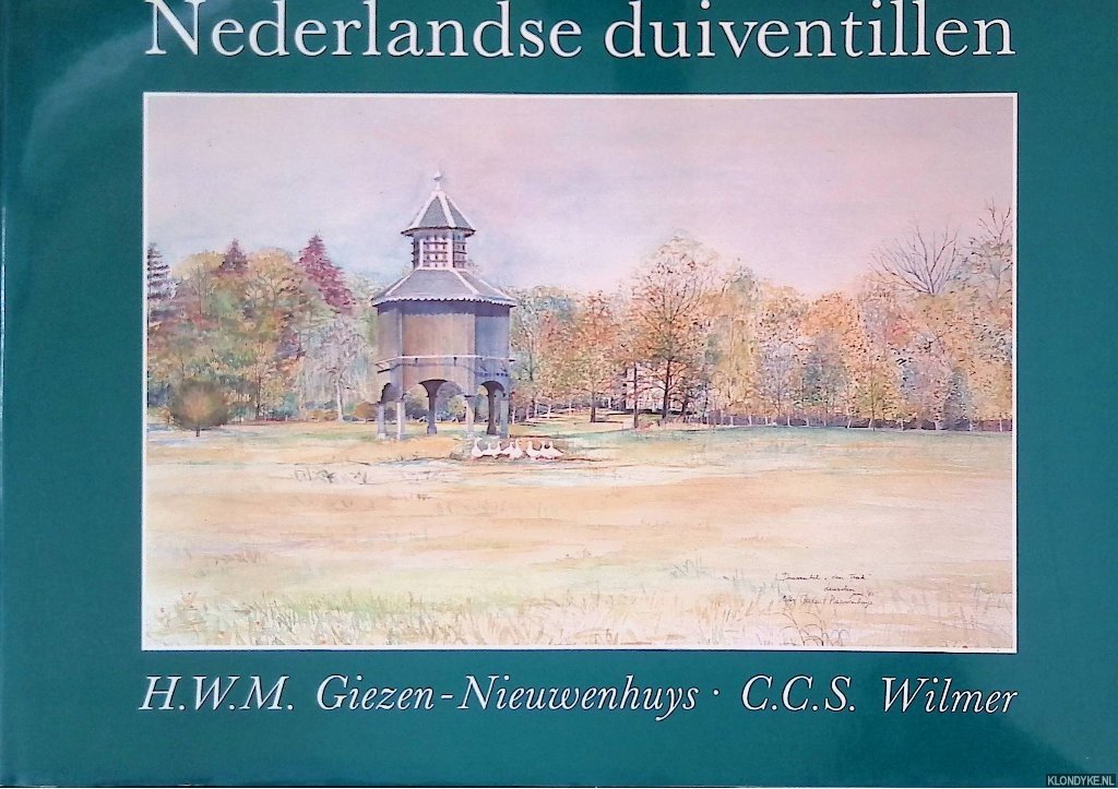 Giezen-Nieuwenhuys, H.W.M. & C.C.S. Wilmer - Nederlandse duiventillen