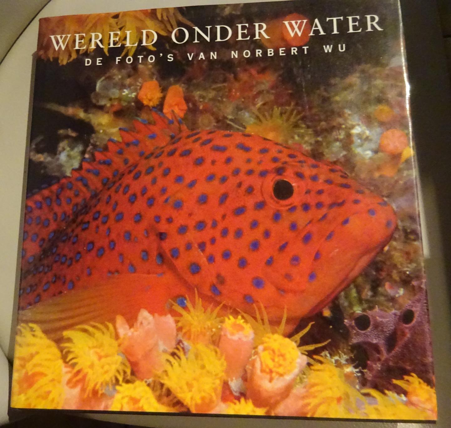 Wu, Norbert - Wereld onder water