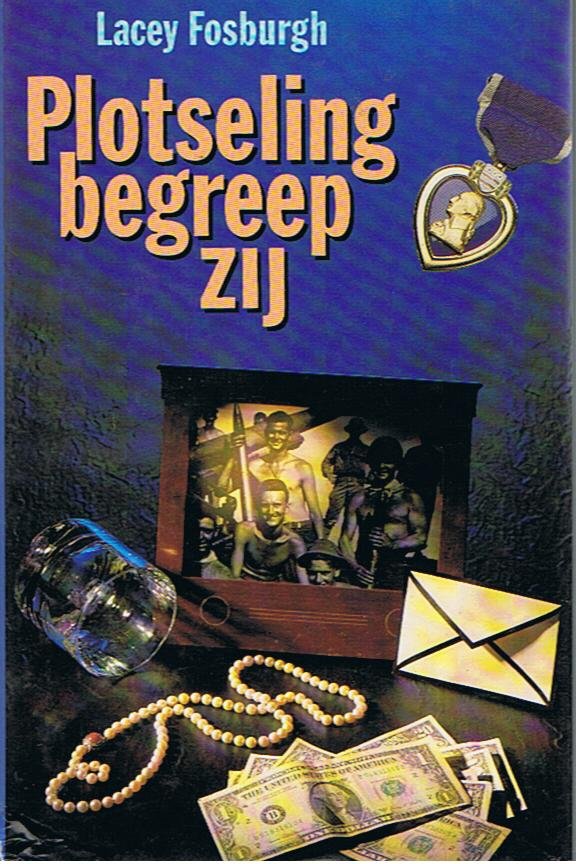 Fosburgh, Lacey - Plotseling begreep zij