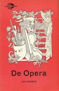 Riemens, Leo - De opera. Deel uit de serie Lees en Luister