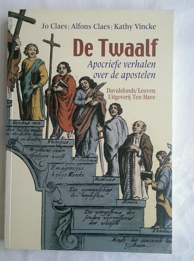 Claes, Jo e.a. - De Twaalf / apocriefe verhalen over de apostelen