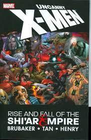 Brubaker | Tan | Henry - Uncanny X-men: Rise and Fall of the Shi'ar Empire