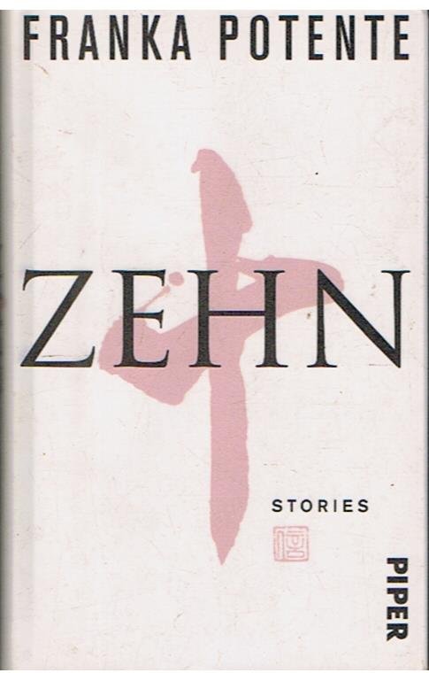 Potente, Franka - Zehn Stories
