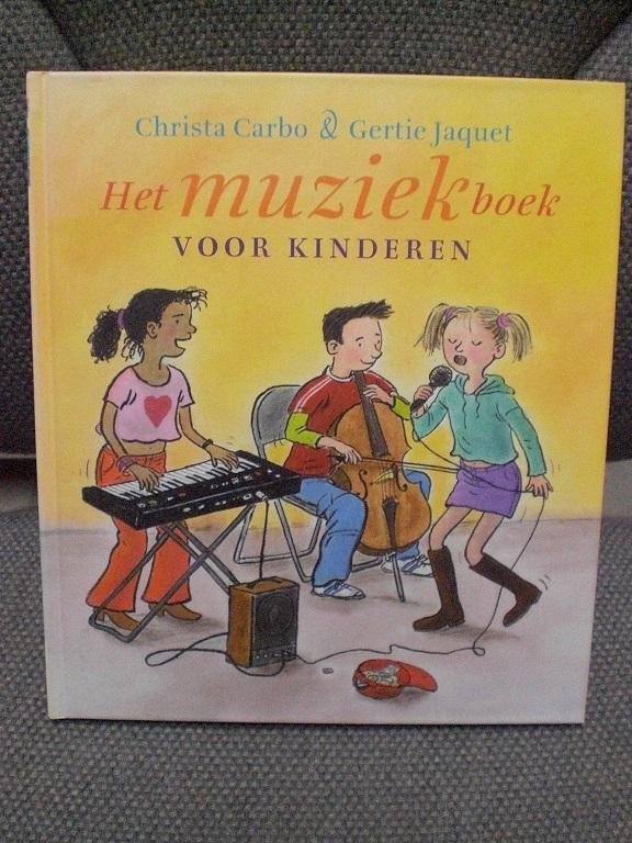 Christa Carbo en Gertie Jaquet - Het muziekboek voor kinderen