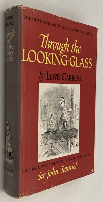 Carroll, Lewis, John Tenniel, (illustrator), - Through the Looking Glass and what Alice found there