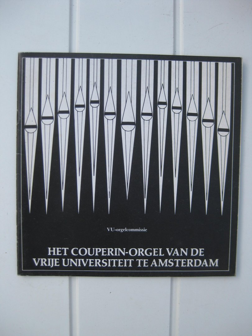 Stam, F.C. - Het Couperin-orgel van de Vrije Universiteit te Amsterdam.