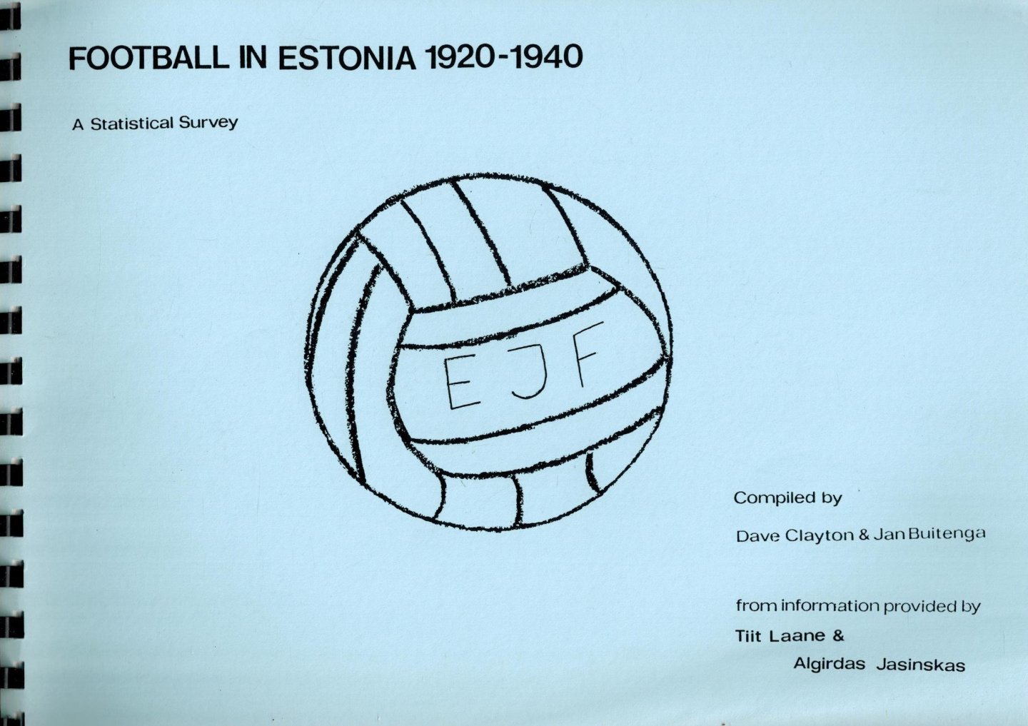 Dave Clayton and Jan Buitenga - Football in Estonia 1920-1940 -A Statistical Survey