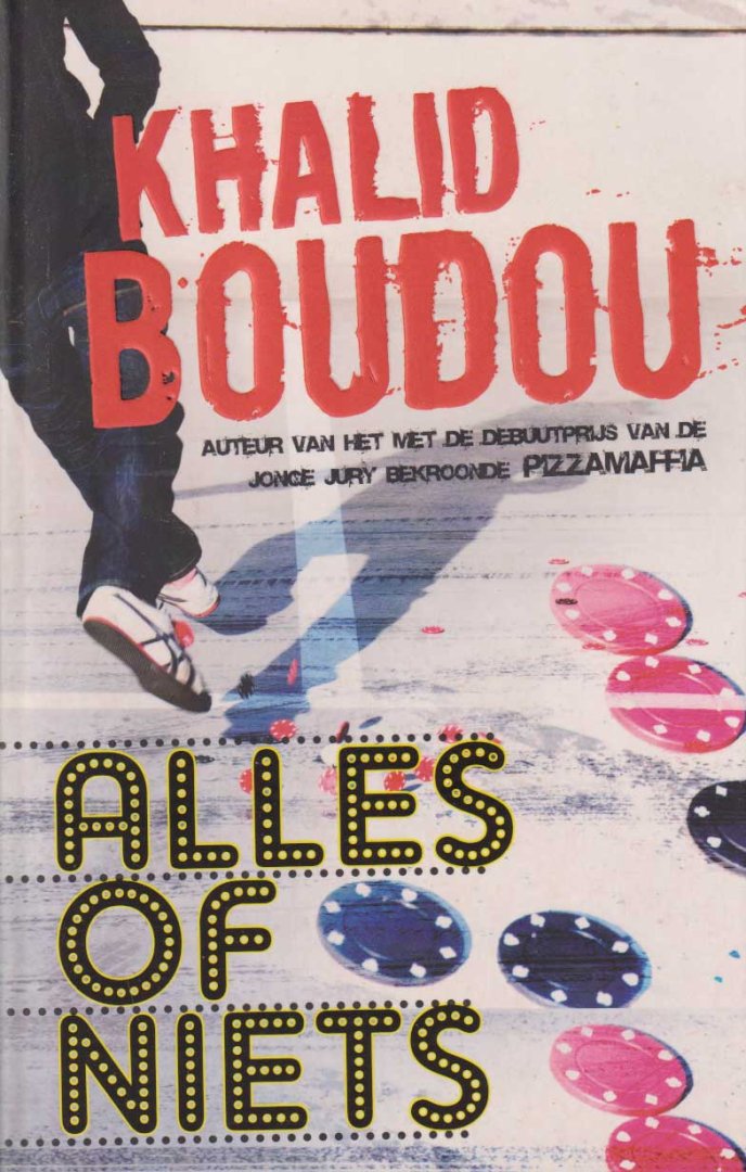 Boudou, Khalid - Alles of niets