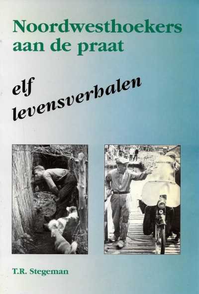 T.R. Stegeman - Noordwesthoekers aan de praat