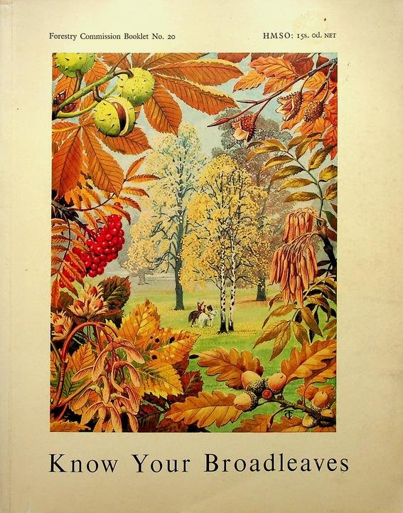 Edlin, Herbert L. - Know Your Broadleaves