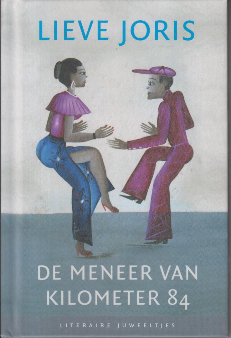 Joris, Lieve - De meneer van kilometer 84
