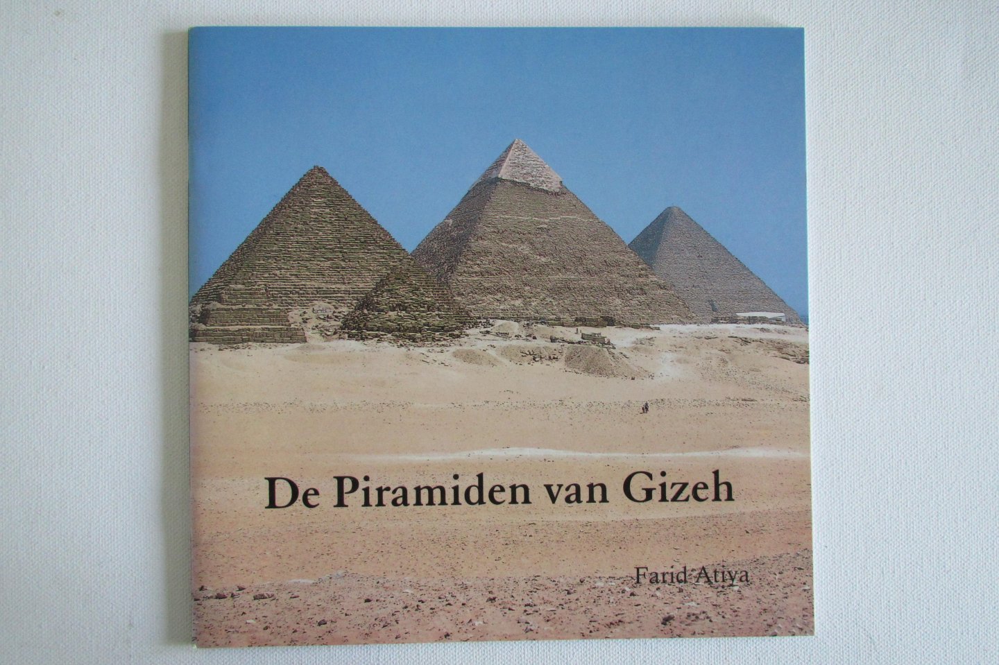 Farid Atiya - de piramiden van Gizeh - Nederlandstalig.