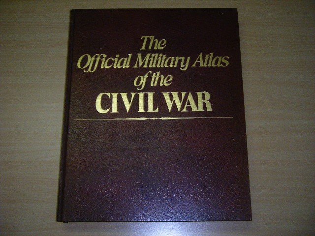 Major George B. Davis, Leslie J. Perry, Joseph W. Kirkley, Calvin D. Cowles - The Official Military Atlas of the Civil War