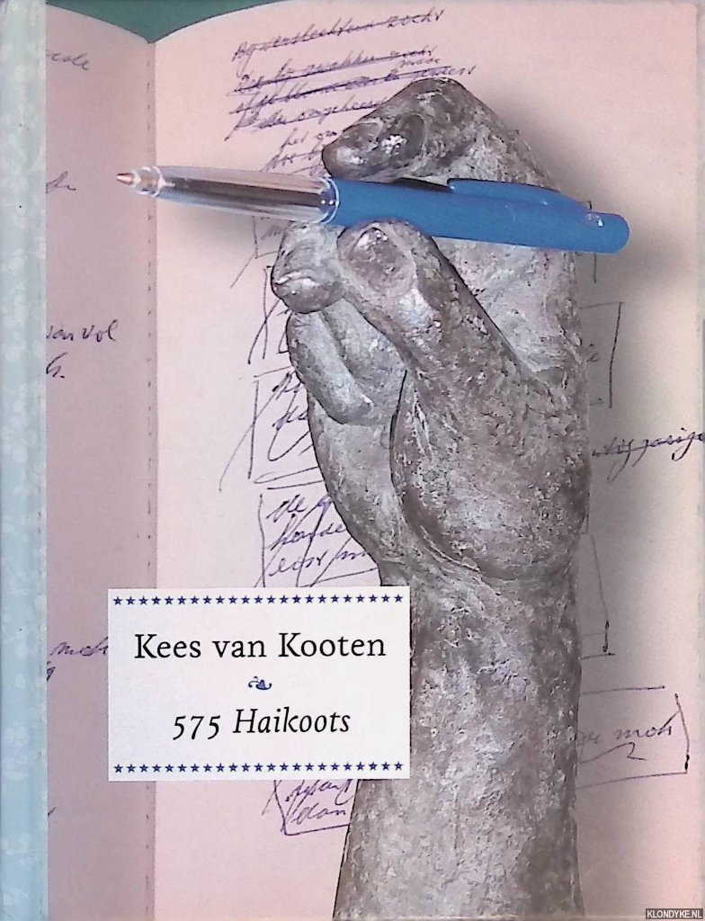 Kooten, Kees van - 575 Haikoots