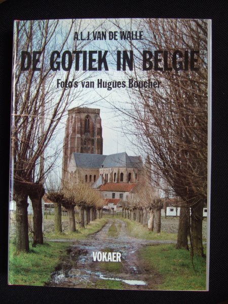Van De Walle - De gotiek in België.