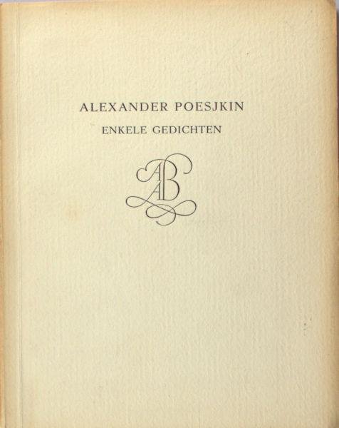 Poesjkin, Alexander (Sergejevitsj). - Enkele gedichten.