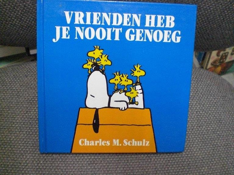 Schulz Charles M. - Vrienden heb je nooit genoeg  Snoopy