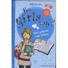 Aar, Hetty van - For girls only 4: Het geheim van Yelien
