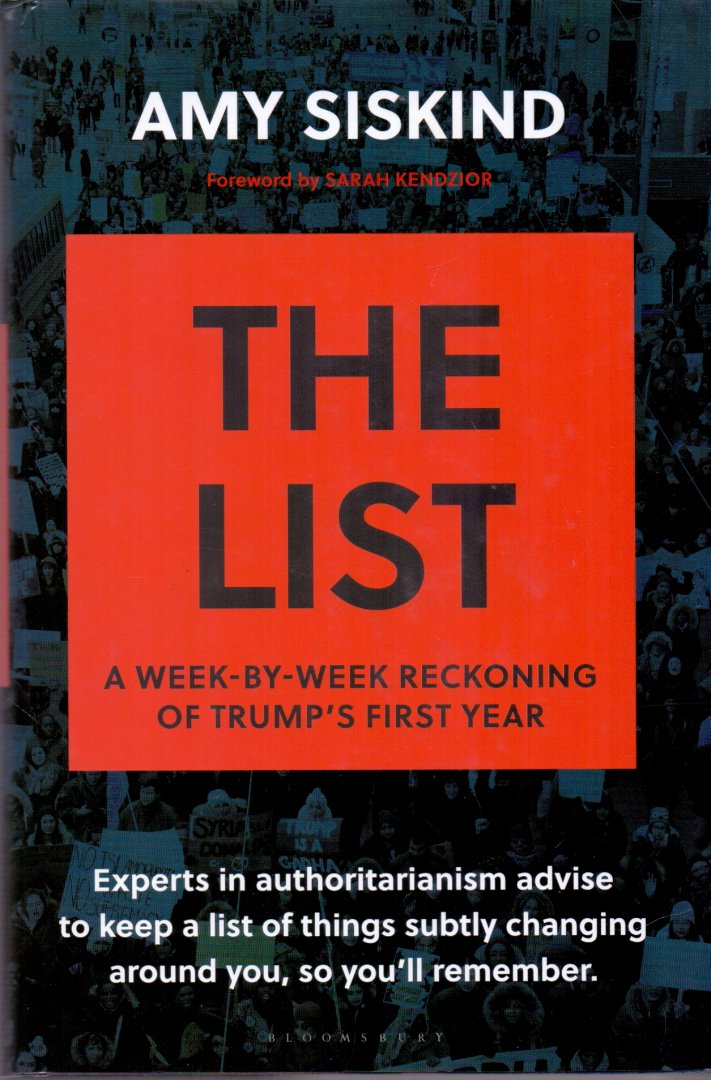 Siskind, Amy (ds1206) - The List. A Week-by-Week Reckoning of Trump´s First Year