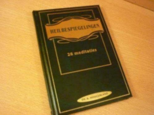 Hoogerland; Ds. A. - Heilbespiegelingen; 26 meditaties