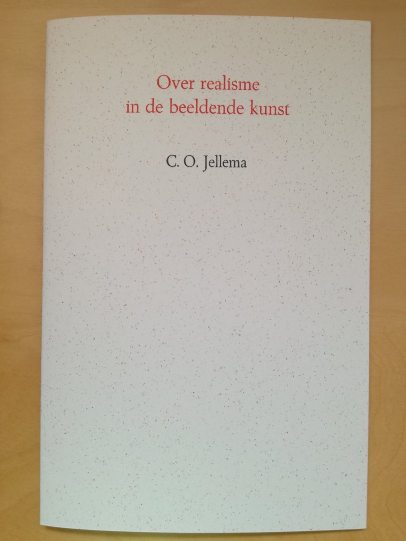 Jellema, C.O. - Over realisme in de beeldende kunst
