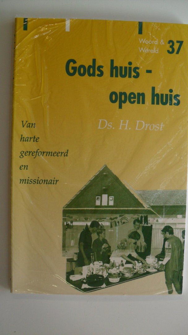 Drost Ds. H. - Gods huis, open huis / Woord & Wereld 37