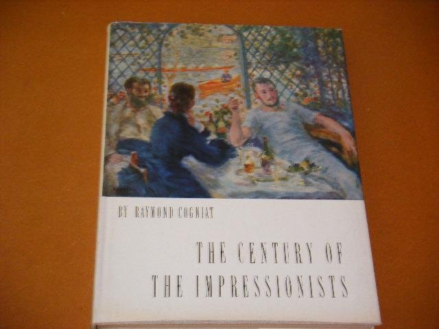 Cogniat, Raymond - The Century of the Impressionists