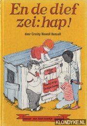 Bonsall, Crosby Newell - Blok-boekje: En de dief zei hap