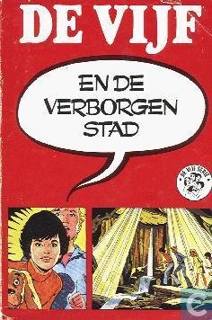 Blyton, Enid - deel 29; De vijf en de verborgen stad