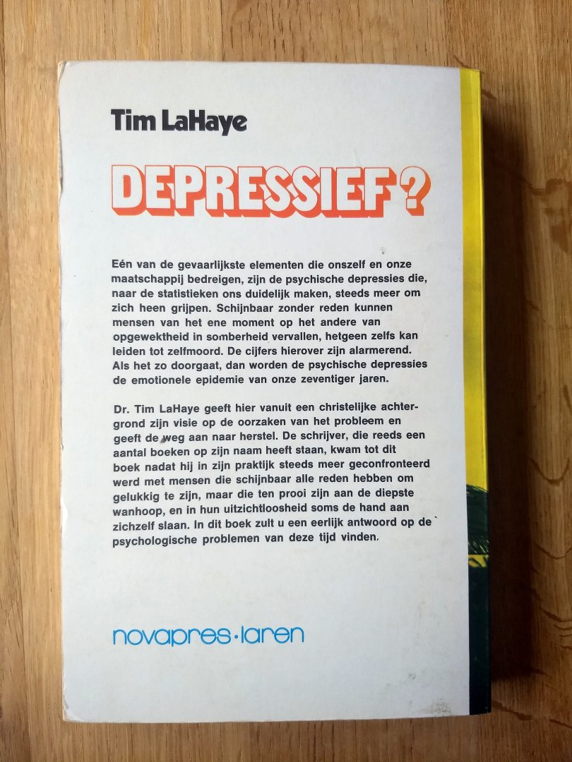 Lahaye - DEPRESSIEF ? -  vanuit een christelijke achtergrond geeft de auteur een eerlijk antwoord op psychische problemen van deze tijd.