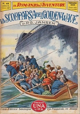 JANSEN, P.G. - La scomparsa del Golden-Wave. (Illustrated Italian ships novel).
