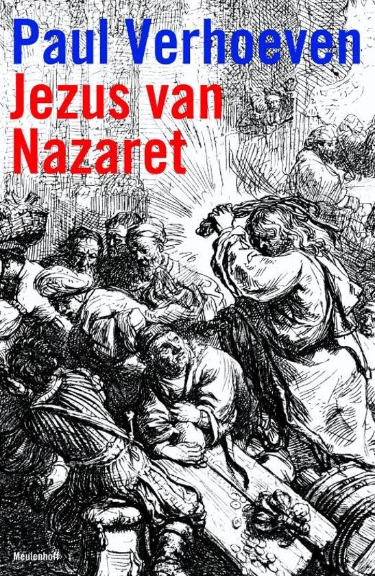 Verhoeven, Paul - Jezus van Nazaret / een realistisch portret