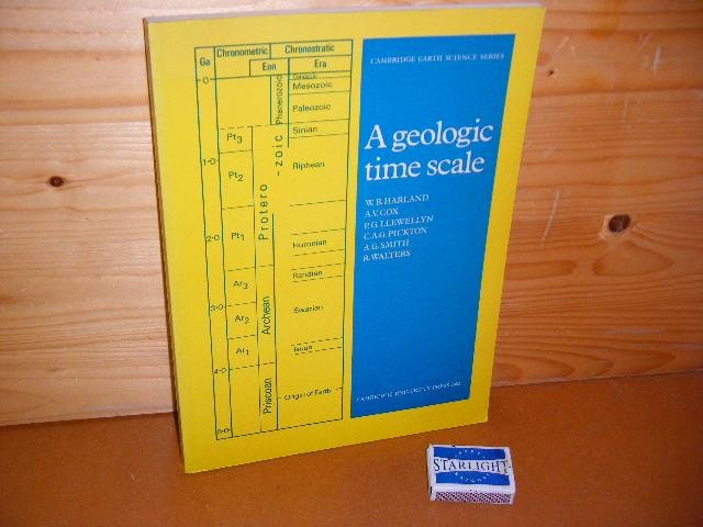 Harland, W.B.; A.V. Cox; P.G. Llewellyn; C.A.G. Pickton; A.G. Smith; R. Walters. - A Geologic time Scale. [Cambridge Earth Science Series]