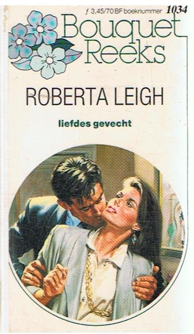 Leigh, Roberta - Liefdes gevecht