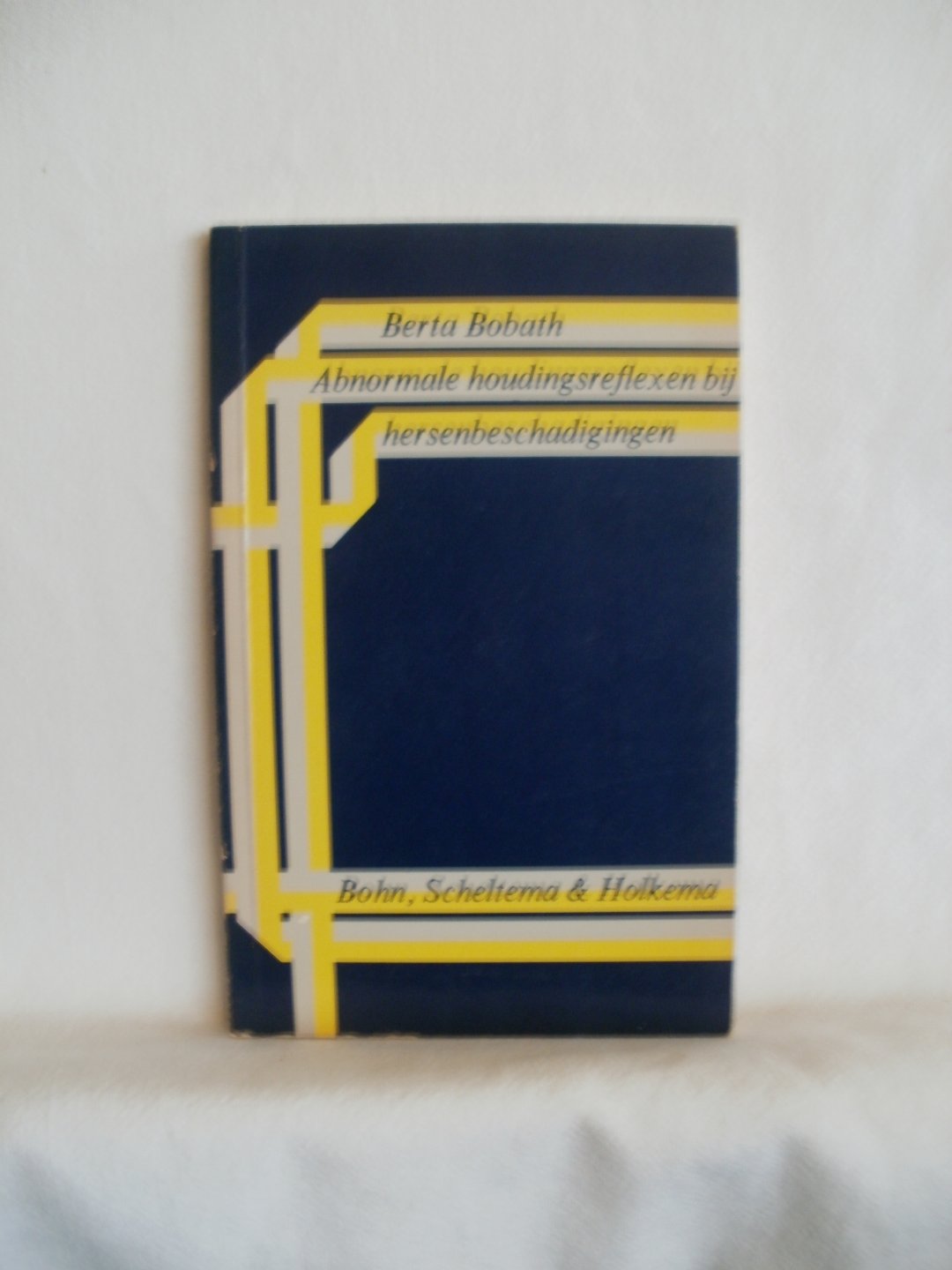 Bobath, Berta; Touwen, dr. B.C.L. (voorwoord) - Abnormale houdingsreflexen bij hersenbeschadigingen.