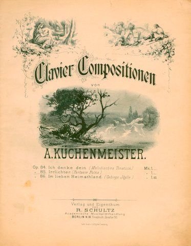 Küchenmeister, A.: - Clavier Compositionen von A. Küchenmeister. Op. 85. Irrlichter (Fantasie-Polka)