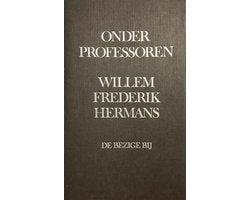 Willem Frederik Hermans - Onder Professoren