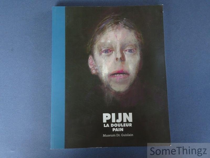 Coll. - Pijn / La douleur / Pain. [tekst NED-FR-ENG]