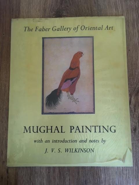 Wilkinson, J.V.S. - Mughal painting