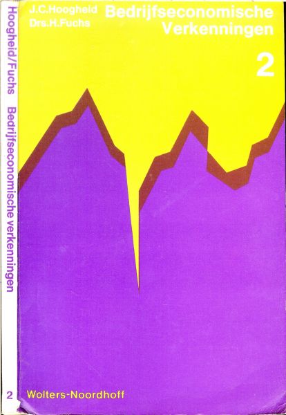 HOOGHEID J C DRS.H.FUCHS - BEDRIJFSECONOMISCHE VERKENNINGEN deel 2 eerste afdeling: uitbreiding en samenwerking van ondernemingen * tweede afdeling; kosten en opbrengsten van de onderneming * derde afdeling: jaarverslagen