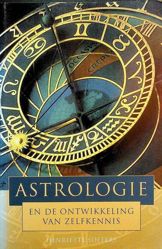 Soeters, Henriëtte - Astrologie en de ontwikkeling van zelfkennis