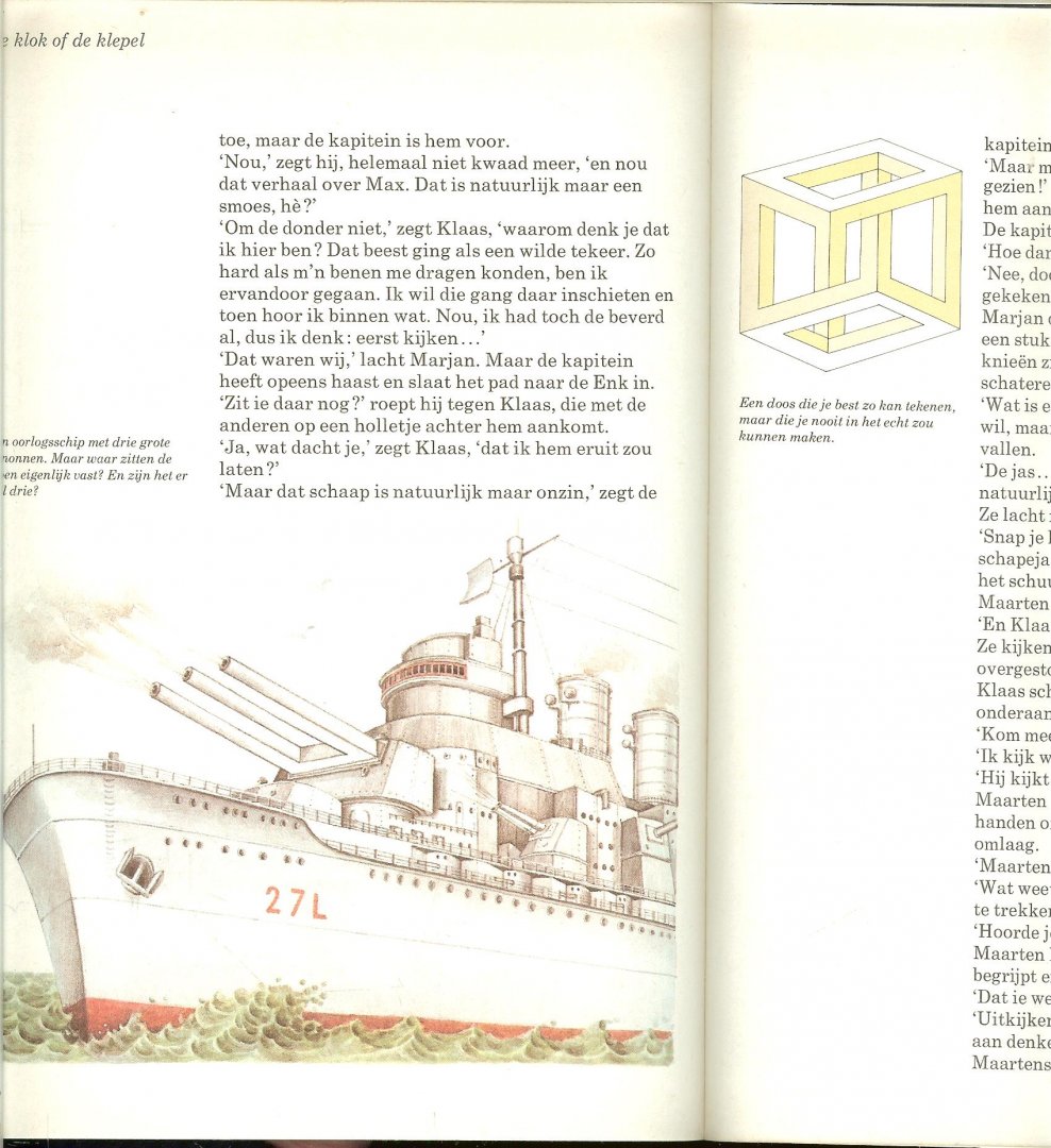 Bouhuys, Mies met illustraties van Henk Kneepkens, Jack Botermans en Pieter van Delft - De klepel of de klok    Je weet niet wat je ziet ..