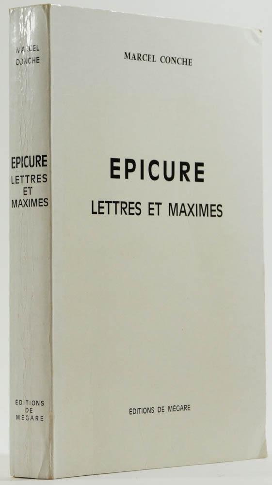 EPICURUS, CONCHE, M. - Épicure: Lettres et maximes.