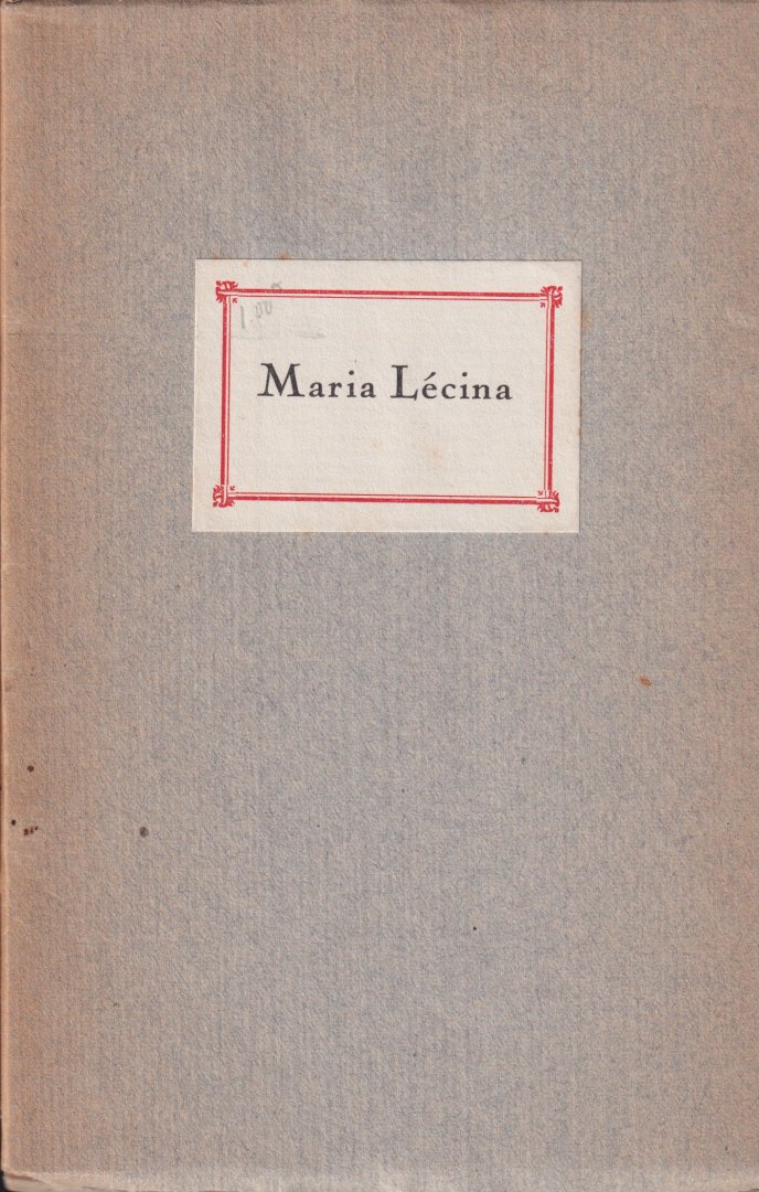 Werumeus Buning, J.W.F. - Maria Lécina. Een lied in honderd verzen met een zangwijs