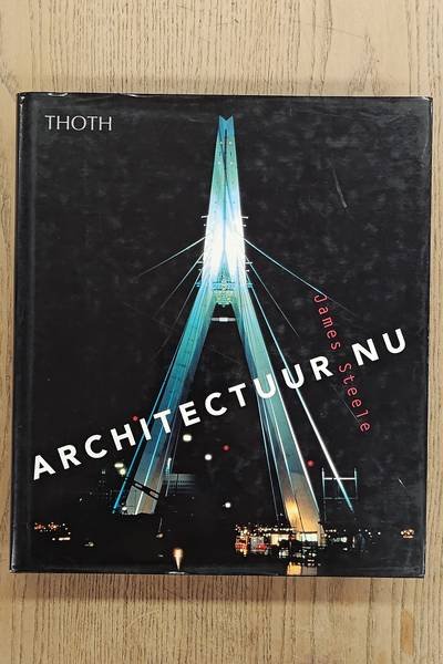 STEELE, JAMES. - Architectuur nu.