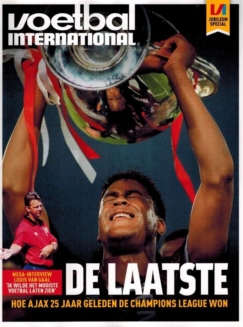  - VI-Special Ajax 1995 -Hoe Ajax 25 jaar geleden de Champions League won