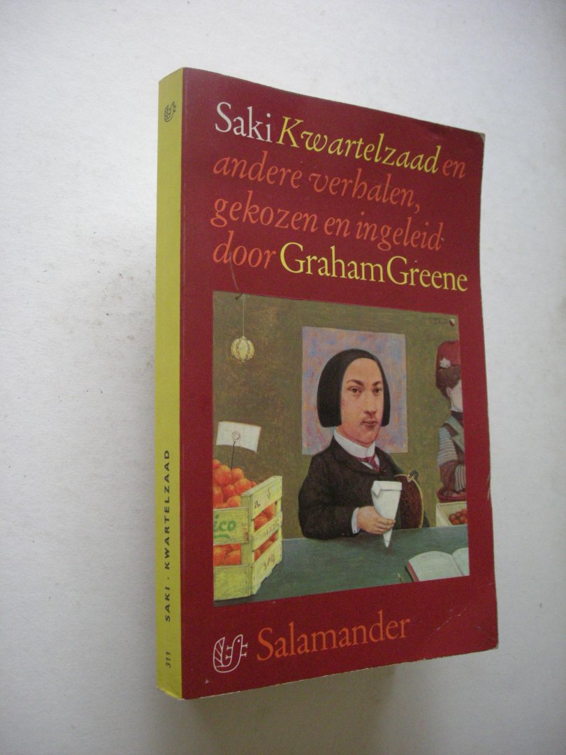 Saki  / Rommers P., vert.  / omslag P.van Poppel - Kwartelzaad en (37) andere verhalen, gekozen en ingeleid door Graham Greene (The best of Saki)